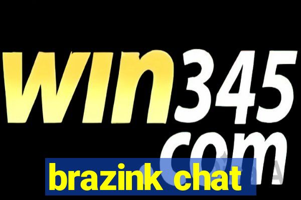 brazink chat